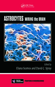 Astrocytes: Wiring the Brain book cover