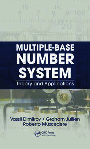 Multiple-Base Number System: Theory and Applications book cover