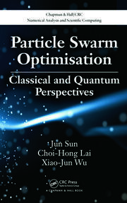 Particle Swarm Optimisation: Classical and Quantum Perspectives book cover