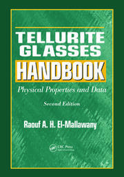 Tellurite Glasses Handbook: Physical Properties and Data, Second Edition book cover