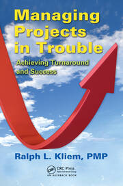 Managing Projects in Trouble: Achieving Turnaround and Success book cover