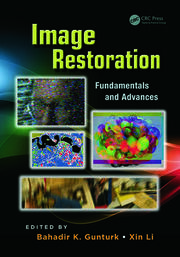 Image Restoration: Fundamentals and Advances book cover