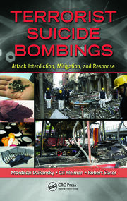 Terrorist Suicide Bombings: Attack Interdiction, Mitigation, and Response book cover