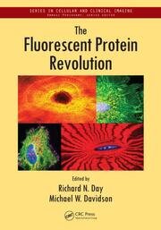 The Fluorescent Protein Revolution book cover