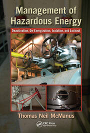 Management of Hazardous Energy: Deactivation, De-Energization, Isolation, and Lockout book cover