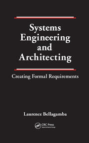 Systems Engineering and Architecting: Creating Formal Requirements book cover