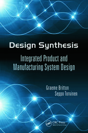 Design Synthesis: Integrated Product and Manufacturing System Design book cover