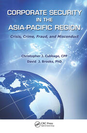 Corporate Security in the Asia-Pacific Region: Crisis, Crime, Fraud, and Misconduct book cover