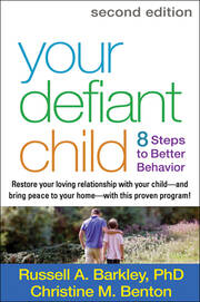 Your Defiant Child, Second Edition: Eight Steps to Better Behavior book cover