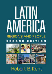 Latin America, Second Edition: Regions and People book cover