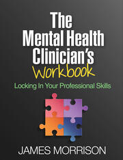 The Mental Health Clinician's Workbook: Locking In Your Professional Skills book cover