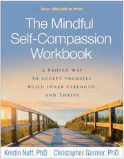 The Mindful Self-Compassion Workbook: A Proven Way to Accept Yourself, Build Inner Strength, and Thrive book cover