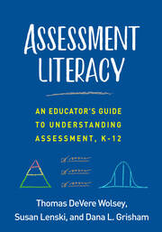Assessment Literacy: An Educator's Guide to Understanding Assessment, K-12 book cover