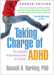 Taking Charge of ADHD, Fourth Edition: The Complete, Authoritative Guide for Parents book cover