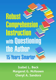 Robust Comprehension Instruction with Questioning the Author: 15 Years Smarter book cover
