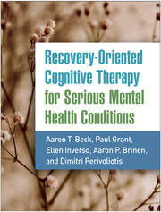 Recovery-Oriented Cognitive Therapy for Serious Mental Health Conditions book cover
