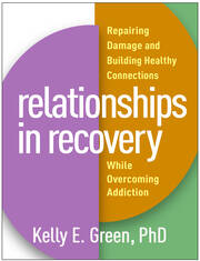 Relationships in Recovery: Repairing Damage and Building Healthy Connections While Overcoming Addiction book cover