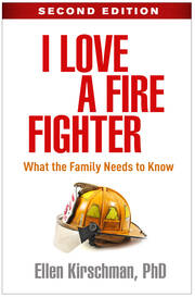 I Love a Fire Fighter, Second Edition: What the Family Needs to Know book cover