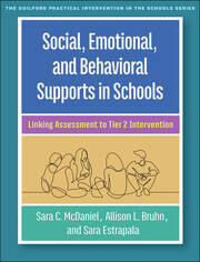 Social, Emotional, and Behavioral Supports in Schools: Linking Assessment to Tier 2 Intervention book cover