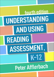 Understanding and Using Reading Assessment, K-12, Fourth Edition book cover