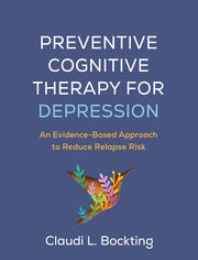 Preventive Cognitive Therapy for Depression: An Evidence-Based Approach to Reduce Relapse Risk book cover