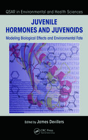 Juvenile Hormones and Juvenoids: Modeling Biological Effects and Environmental Fate book cover