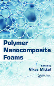 Polymer Nanocomposite Foams book cover