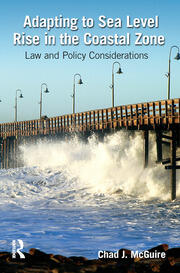 Adapting to Sea Level Rise in the Coastal Zone: Law and Policy Considerations book cover