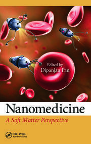 Nanomedicine: A Soft Matter Perspective book cover