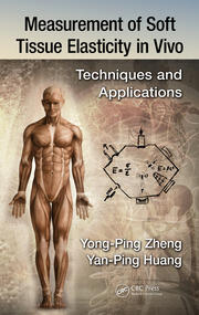 Measurement of Soft Tissue Elasticity in Vivo: Techniques and Applications book cover