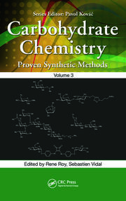 Carbohydrate Chemistry: Proven Synthetic Methods, Volume 3 book cover