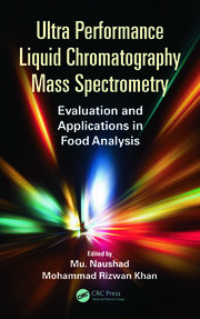 Ultra Performance Liquid Chromatography Mass Spectrometry: Evaluation and Applications in Food Analysis book cover