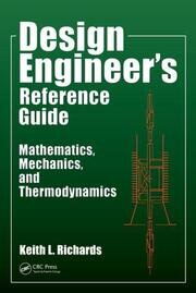 Design Engineer's Reference Guide: Mathematics, Mechanics, and Thermodynamics book cover