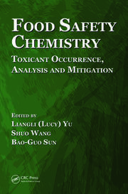 Food Safety Chemistry: Toxicant Occurrence, Analysis and Mitigation book cover