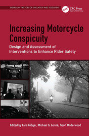 Increasing Motorcycle Conspicuity: Design and Assessment of Interventions to Enhance Rider Safety book cover
