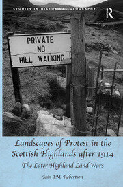 Landscapes of Protest in the Scottish Highlands after 1914: The Later Highland Land Wars book cover