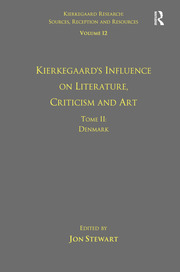 Volume 12, Tome II: Kierkegaard's Influence on Literature, Criticism and Art: Denmark book cover