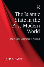 The Islamic State in the Post-Modern World: The Political Experience of Pakistan book cover