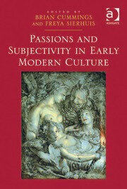 Passions and Subjectivity in Early Modern Culture book cover