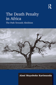 The Death Penalty in Africa: The Path Towards Abolition book cover