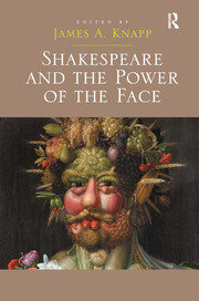 Shakespeare and the Power of the Face book cover