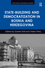 State-Building and Democratization in Bosnia and Herzegovina book cover