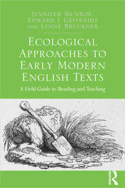 Ecological Approaches to Early Modern English Texts: A Field Guide to Reading and Teaching book cover