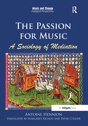The Passion for Music: A Sociology of Mediation book cover