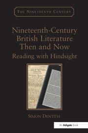Nineteenth-Century British Literature Then and Now: Reading with Hindsight book cover