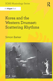 Korea and the Western Drumset: Scattering Rhythms book cover