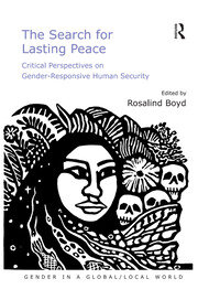The Search for Lasting Peace: Critical Perspectives on Gender-Responsive Human Security book cover