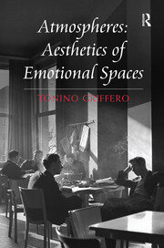 Atmospheres: Aesthetics of Emotional Spaces book cover