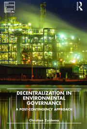 Decentralization in Environmental Governance: A post-contingency approach book cover