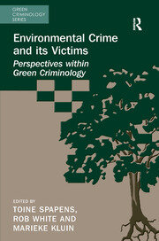 Environmental Crime and its Victims: Perspectives within Green Criminology book cover